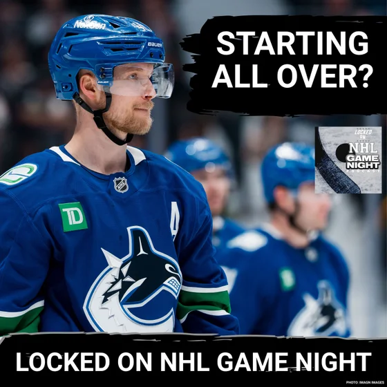 GAME NIGHT: Where Are the Canucks in Their REBUILDING Timeline as They Enter the 2026-27 Season?