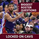One Big Question About Every Player on the Cleveland Cavaliers Roster