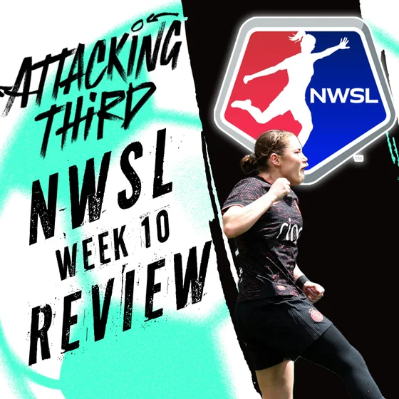 NWSL Matchweek 10 REVIEW | Thorns vs Royals + Banda Hurt | Attacking Third (soccer 5/31)