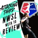 NWSL Matchweek 10 REVIEW | Thorns vs Royals + Banda Hurt | Attacking Third (soccer 5/31)