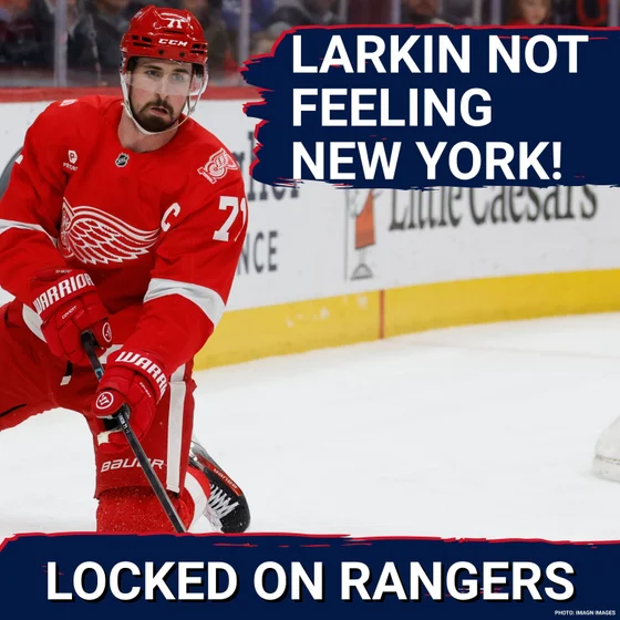 ALERT: Dylan Larkin seemingly does NOT want to go to Rangers! Draft Tynan Lawrence at No. 5??