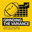 Davis Mattek - Grinding the Variance: Fantasy Football Friday!