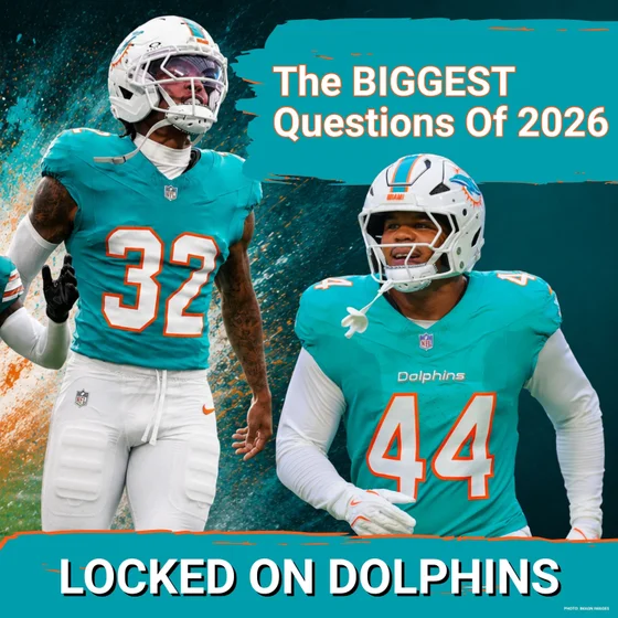 Which Of The MANY Questions About The 2026 Miami Dolphins Are MOST Likely To Be Insurmountable?