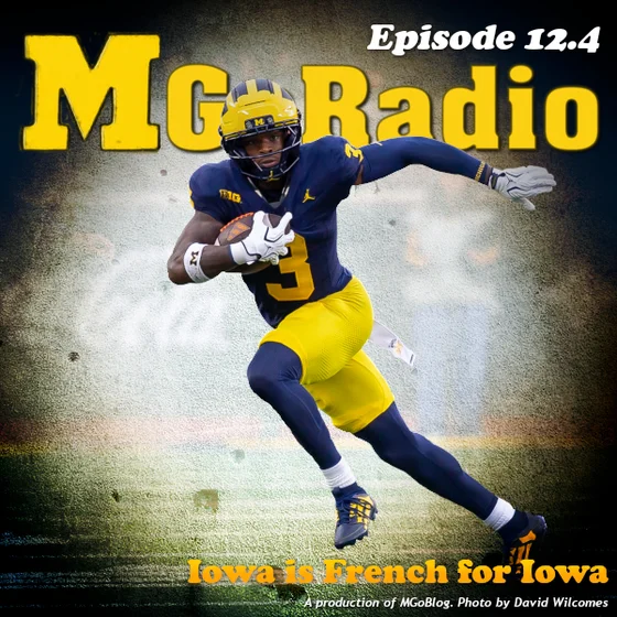 MGoRadio 12.4: Iowa is French for Iowa