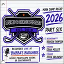 2026 Main Camp: Part 6 - Brayden Thompson, Sean Miller & Jesse Orlowsky