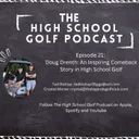 Episode 21: The Inspiring Story of HS Coach Doug Drenth