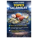 Curso sobre Topes Salariales: Tercera Parte