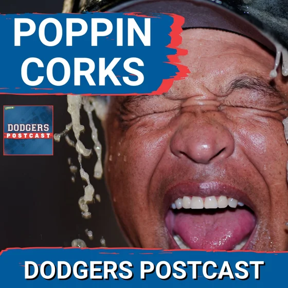 DODGERS POSTCAST: Dodgers get plenty of hits and runs to take the finale and CLINCH NL WEST