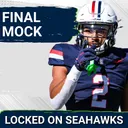FINAL MOCK DRAFT: Who Do Seattle Seahawks Land in Dueling Seven-Round Prediction?