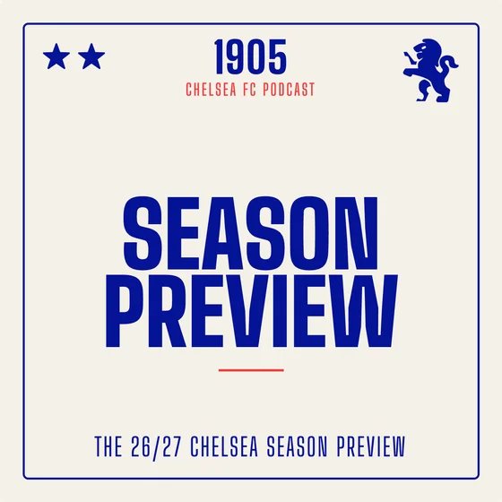 The 2026/27 Chelsea Season Preview