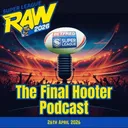 The Final Hooter Podcast | Saints win a Thriller | Peet's Unwanted Record | Betfred Super League