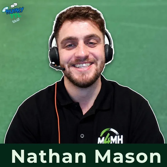 "If It Wasn't For Rugby, I Probably Wouldn't Be Here" — Nathan Mason, Match for Mental Health