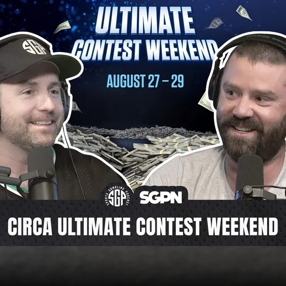 Circa Ultimate Contest Weekend (Ep. 2669)