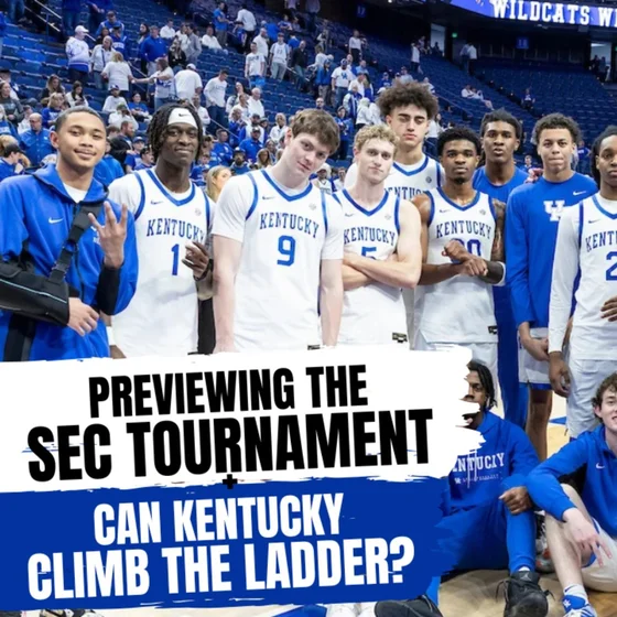The Rupp Report: Kentucky Opens SEC Tournament With LSU Rematch