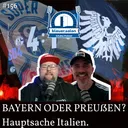 Preußen oder Bayern? Hauptsache Italien