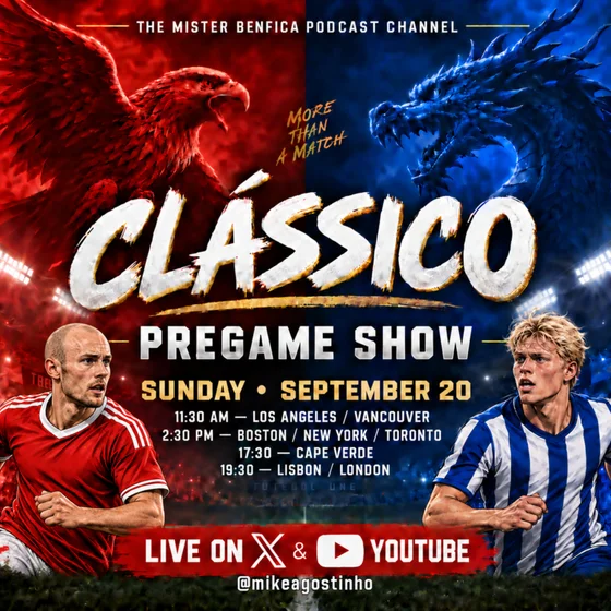 O Clássico PreMatch Live! Porto v Benfica | Mister Benfica Episode 236