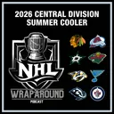Episode 108 - 2026 Central Division Summer Cooler