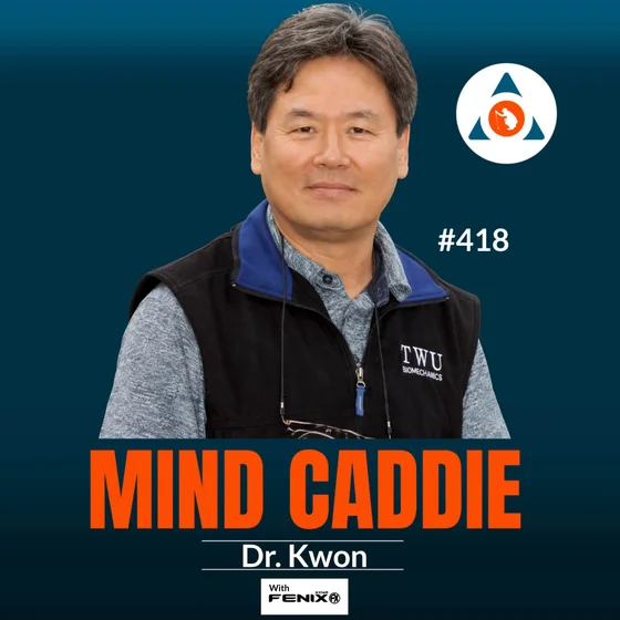 Why Rhythm Is the Secret to a Better Golf Swing | Dr Kwon on Biomechanics, Ground Forces & Effortless Power #418