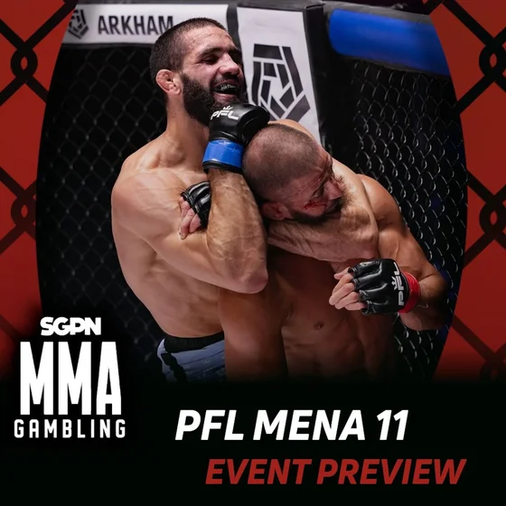 PFL MENA 11 Betting Guide (Puka Situation) | MMA Gambling Podcast (Ep.1183)