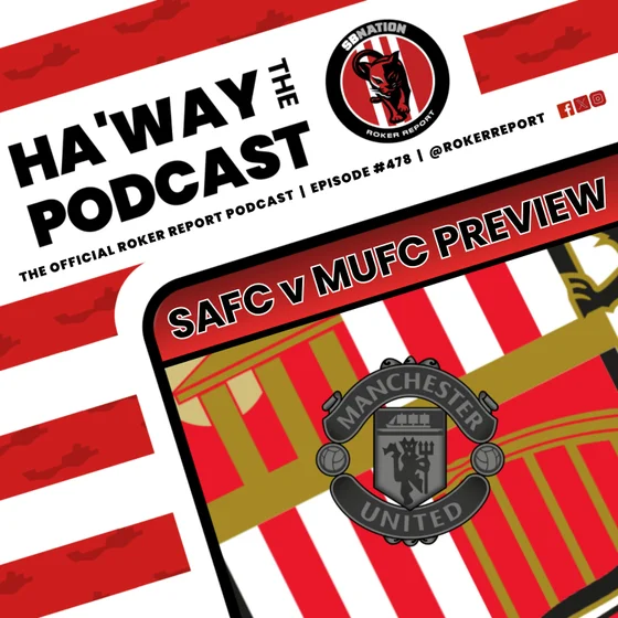 MATCHDAY PREVIEW | SAFC v Manchester United | It All Hinges On This!