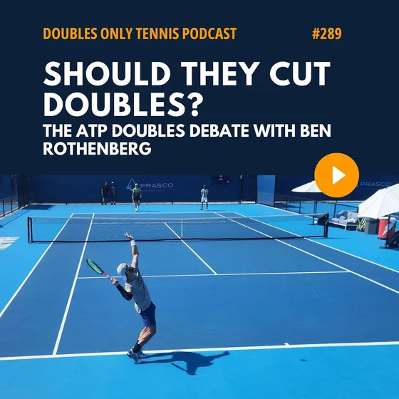 The ATP Doubles Debate with Ben Rothenberg: Should They Cut Doubles?