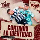 Continúa la identidad – Episodio #259