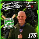 Guest: Jonathan Mayo (MLB Pipeline, MLB.com) | 2026 MLB Draft, Grady Emerson vs. Roch Cholowsky, Future Stars, Draft Changes & Baseball’s Next Wave | 175