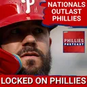 PHILLIES POSTCAST: Philadelphia Phillies FALL in 11 innings, Washington Nationals win 10-4 in 11