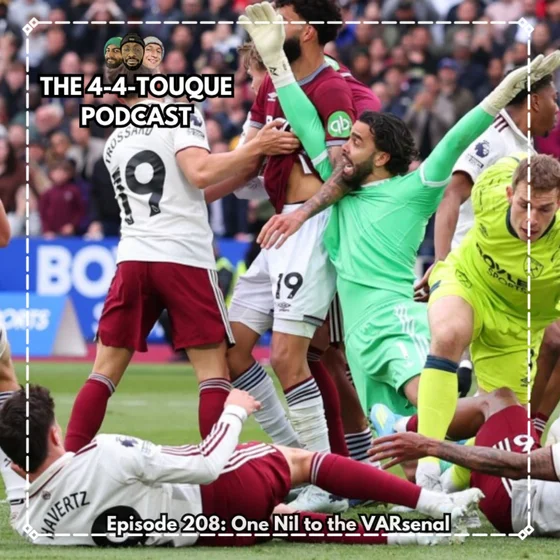 Episode 208 - One Nil to the VARsenal