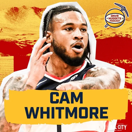 BREAKING: Nuggets are signing Cam Whitmore to a 2-way contract | DNVR Nuggets Podcast Live