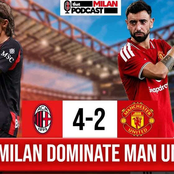 AC Milan Dominate vs. Manchester United 4-2!