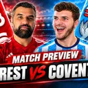 "We Have NO Chance!" Nottingham Forest vs Coventry City Match Preview With @mattsb87 