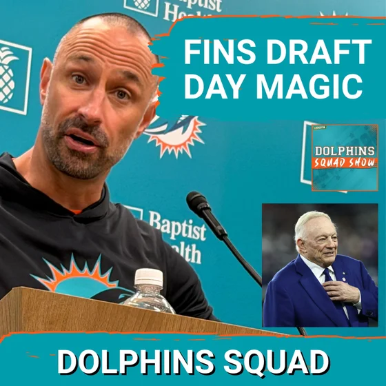 DOLPHINS SQUAD SHOW:  Dolphins Draft MASTERCLASS? Trades, Hidden Steals & What They STILL Need