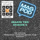 Mag Pod S2 Ep6