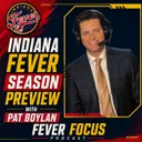 Indiana Fever Season Preview with Pat Boylan