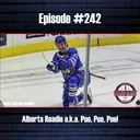 Episode #242 - Alberta Roadie aka Pue, Pue, Pue!