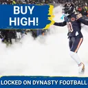 BUY HIGH: 5 Players You MUST Acquire At All Costs In Your Dynasty Leagues!