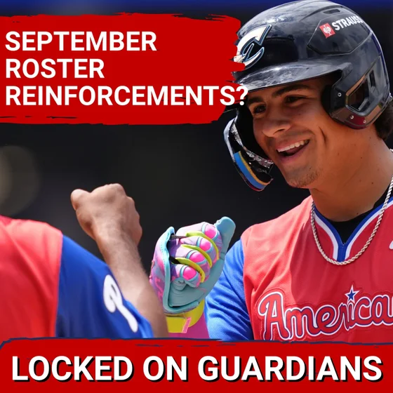 Who the Cleveland Guardians REINFORCEMENTS Will Be in September & How to Cool Off the KC Royals