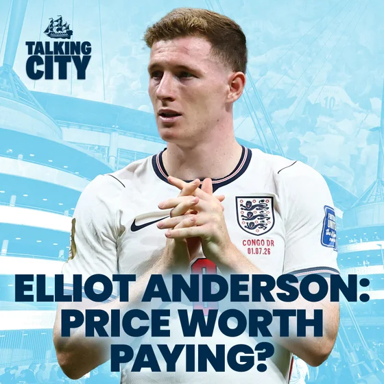 Manchester City SIGN Elliot Anderson for a British-record fee of £116m | A price worth paying?