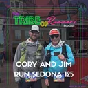 107. Sedona 125 - The Reality of Running and Pushing Beyond Limits
