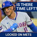 New York Mets Could SOON Get a LIFT From the IL | Is There Enough Time Left to SAVE the Season?