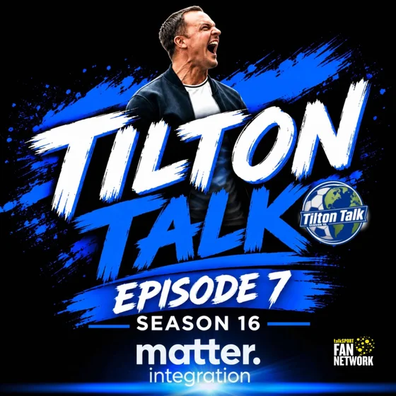 Episode 7 Season 16-Tilton Talk-A Birmingham City Podcast