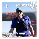 #113 Dr Jeff Hammond | Cocodona Dreams, Foot Health, Plantar Fasciitis, Injury Lessons, & Chasing Big Goals