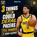 3 Things That Could Derail the Pacers' Title Chances Ft. Brandt McCoskey