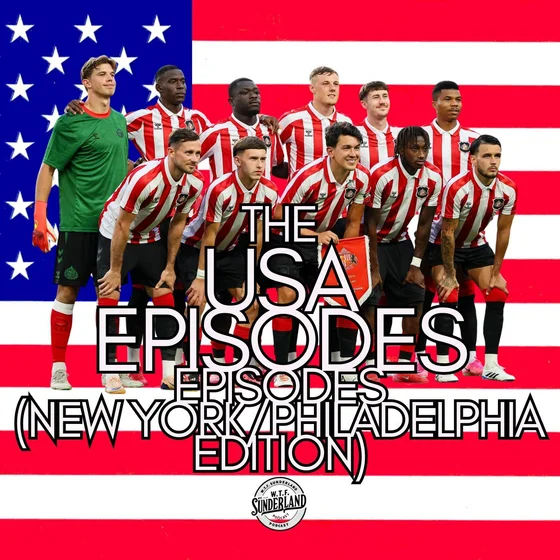 Wilson Isidor transfer latest, Sunderland USA tour review and the win over Wrexham | WTF Sunderland Pod