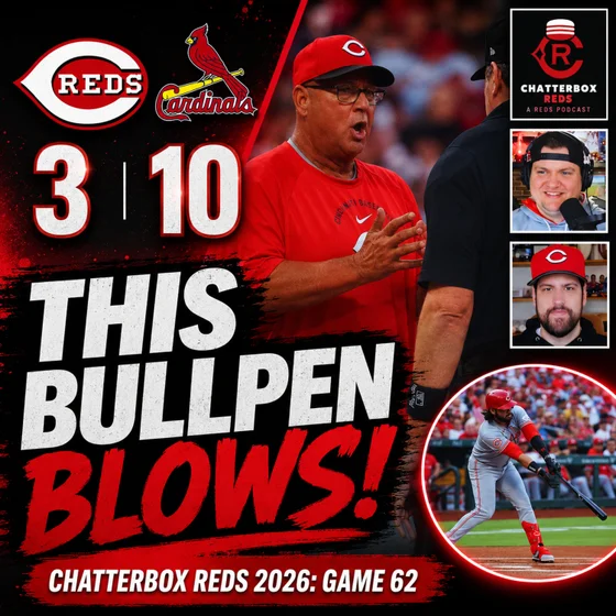 Game 62 - Cardinals 10, Reds 3 (This Reds Bullpen STINKS!)