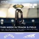 This Week In Track & Field: Diamond League Final Preview; ATHLOS NYC Canceled; Sabastian Sawe Injured + World Ultimates Spots On The Line In Brussels