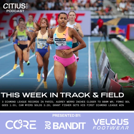 This Week In Track & Field: Three Diamond League Records In Paris; Audrey Werro Inches Closer To 800m WR; Femke Bol Goes 1:55; Cam Myers Solos A 3:28; Grant Fisher Gets His First Diamond League Win