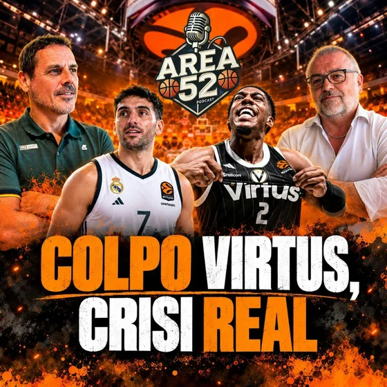 EUROLEGA 2026/27 - Colpo Virtus, crisi Real!