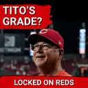 REVEALED: CINCINNATI REDS 2026 Collapse—Did Terry Francona’s DECISIONS Make Or Break The Team? | Cincinnati Reds Podcast
